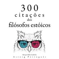 Produktbild: 300 cita&ccedil;&otilde;es dos fil&oacute;sofos est&oacute;icos