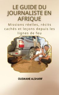 Produktbild: Le Guide du Journaliste en Afrique