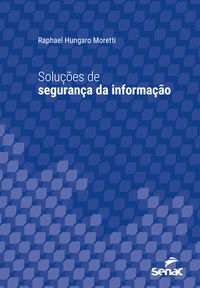 Produktbild: Solu&ccedil;&otilde;es de seguran&ccedil;a da informa&ccedil;&atilde;o