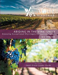 Produktbild: Abiding in the Vine / Unity - Workbook (& Small Group Leader Guide)