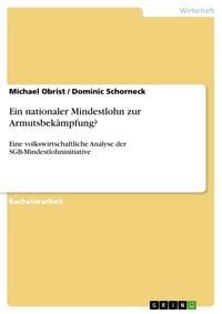 Produktbild: Ein nationaler Mindestlohn zur Armutsbek&auml;mpfung?