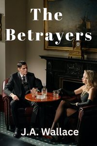 Produktbild: The Betrayers (A Helen Dalton and Burke Conner WWII Era Romantic Suspense Novel, #2)