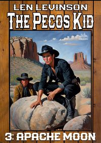 Produktbild: The Pecos Kid #3: Apache Moon (Pecos Kid, The, #3)
