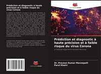 Produktbild: Pr&eacute;diction et diagnostic &agrave; haute pr&eacute;cision et &agrave; faible risque du virus Corona