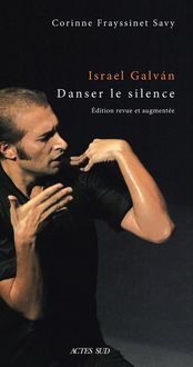 Produktbild: Israel Galvan : danser le silence