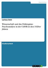 Produktbild: Wissenschaft und das Politregime. Psychoanalyse in der UdSSR in den 1920er Jahren