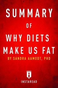Produktbild: Summary of Why Diets Make Us Fat