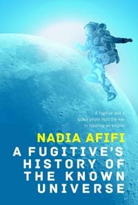 Produktbild: A Fugitive's History of the Known Universe