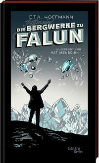 Produktbild: E.T.A. Hoffmann: Die Bergwerke zu Falun