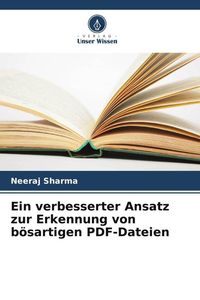 Produktbild: Ein verbesserter Ansatz zur Erkennung von b&ouml;sartigen PDF-Dateien