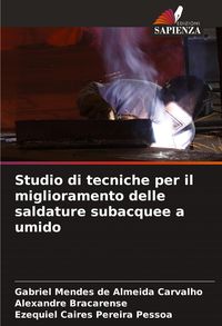 Produktbild: Studio di tecniche per il miglioramento delle saldature subacquee a umido