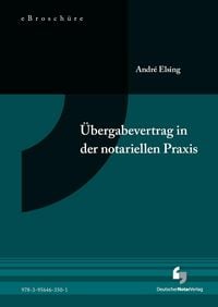 Produktbild: &Uuml;bergabevertrag in der notariellen Praxis - eBrosch&uuml;re (PDF)