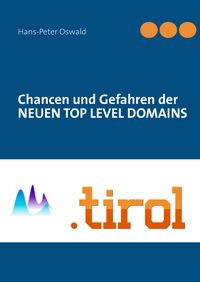 Produktbild: Chancen und Gefahren der NEUEN TOP LEVEL DOMAINS