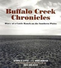 Produktbild: Buffalo Creek Chronicles: Diary of a Cattle Ranch on the Southern Plains