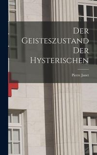 Produktbild: Der Geisteszustand Der Hysterischen
