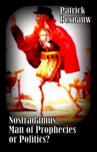 Produktbild: Nostradamus, Man of Prophecies or Politics?