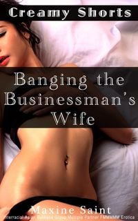 Produktbild: Creamy Shorts: Banging the Businessman's Wife: