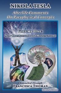 Produktbild: Nikola Tesla: Afterlife Comments on Paraphysical Concepts, Volume One