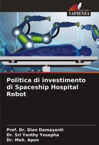 Produktbild: Politica di investimento di Spaceship Hospital Robot
