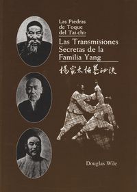 Produktbild: Las piedras de toque del tai-chi: las transmisiones secretas de la familia Yang