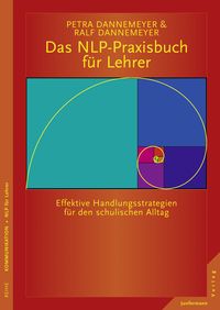 Produktbild: Das NLP-Praxisbuch f&uuml;r Lehrer Handlungsstrategien f&uuml;r den schulischen Alltag
