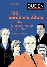 Produktbild: 100 ber&uuml;hmte Zitate und ihre &uuml;berraschenden Geschichten