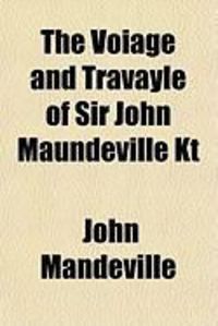 Produktbild: The Voiage and Travayle of Sir John Maundeville Kt
