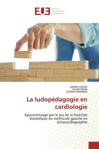 Produktbild: La ludop&eacute;dagogie en cardiologie