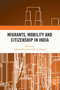 Produktbild: Migrants, Mobility and Citizenship in India