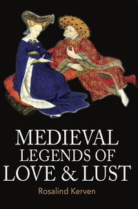 Produktbild: Medieval Legends of Love & Lust