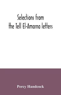 Produktbild: Selections from the Tell El-Amarna letters