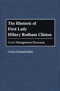 Produktbild: The Rhetoric of First Lady Hillary Rodham Clinton