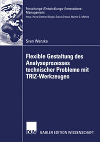 Produktbild: Flexible Gestaltung des Analyseprozesses technischer Probleme mit TRIZ-Werkzeugen