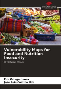 Produktbild: Vulnerability Maps for Food and Nutrition Insecurity
