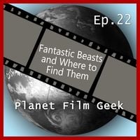 Bild vom Artikel Planet Film Geek, PFG Episode 22: Fantastic Beasts and Where to Find Them vom Autor Colin Langley