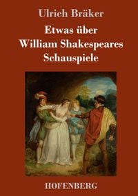 Produktbild: Etwas &uuml;ber William Shakespeares Schauspiele