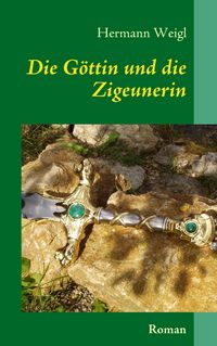 Produktbild: Die G&ouml;ttin und die Zigeunerin