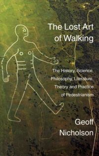 Produktbild: Nicholson, G: Lost Art of Walking