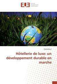 Produktbild: H&ocirc;tellerie de luxe: un d&eacute;veloppement durable en marche