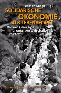 Produktbild: Solidarische &Ouml;konomie als Lebensform