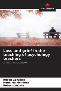 Produktbild: Loss and grief in the teaching of psychology teachers
