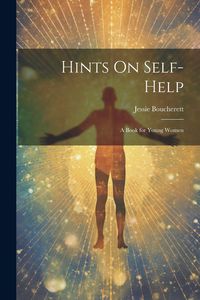 Produktbild: Hints On Self-Help: A Book for Young Women