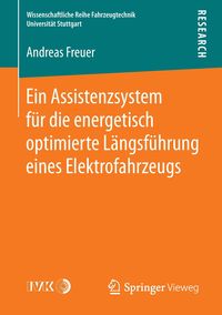 Bild vom Artikel Ein Assistenzsystem für die energetisch optimierte Längsführung eines Elektrofahrzeugs vom Autor Andreas Freuer