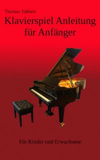 Produktbild: Klavierspiel Anleitung f&uuml;r Anf&auml;nger