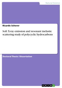 Produktbild: Soft X-ray emission and resonant inelastic scattering study of polycyclic hydrocarbons