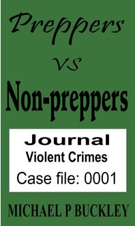Produktbild: Prepper vs Non-Prepper journal 1 (Preppers vs Non-Preppers journal, #1)
