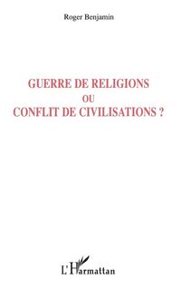 Produktbild: Guerre de religions ou conflit de civilisations ?