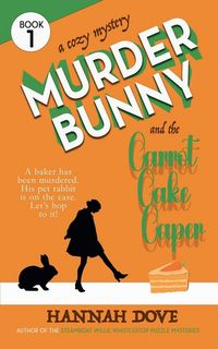 Produktbild: Murder Bunny and the Carrot Cake Caper