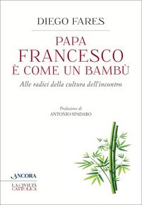 Produktbild: Papa Francesco &egrave; come un bamb&ugrave;