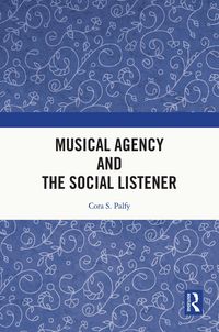 Produktbild: Musical Agency and the Social Listener